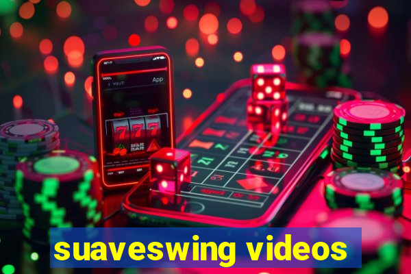 suaveswing videos